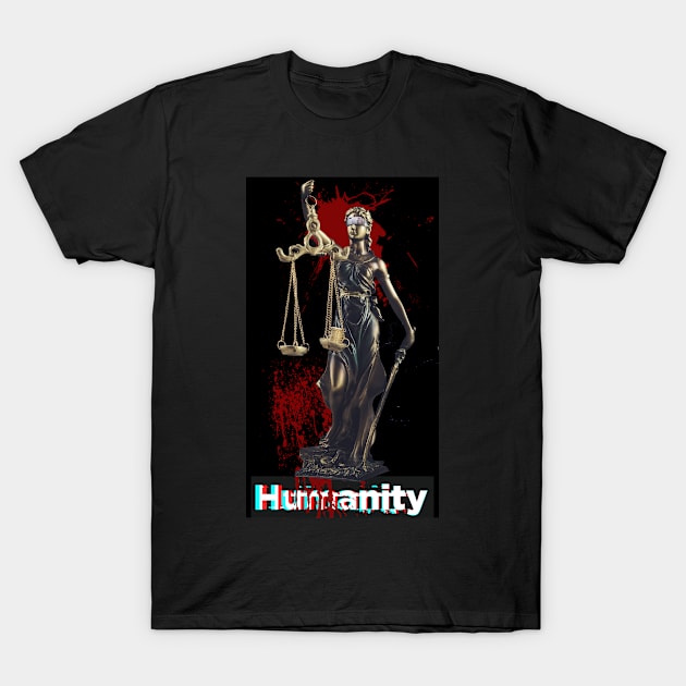 Humanity justice goddess with money on her eyes T-Shirt by realglitch